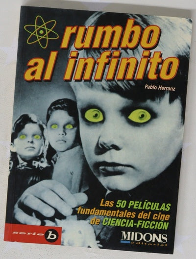 Rumbo al infinito las 50 películas fundamentales de ciencia-ficción