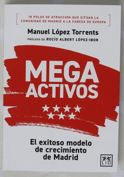 el exitoso modelo de crecimiento de Madrid