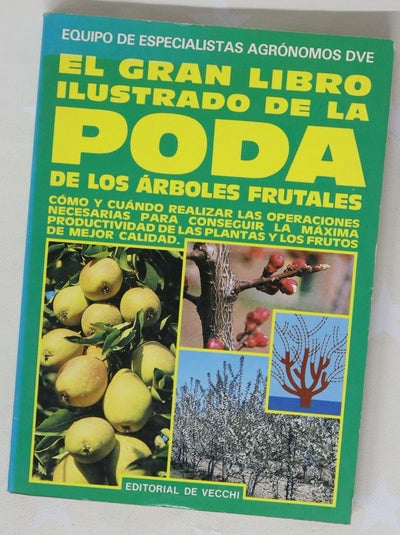 El gran libro ilustrado de la poda de los árboles frutales