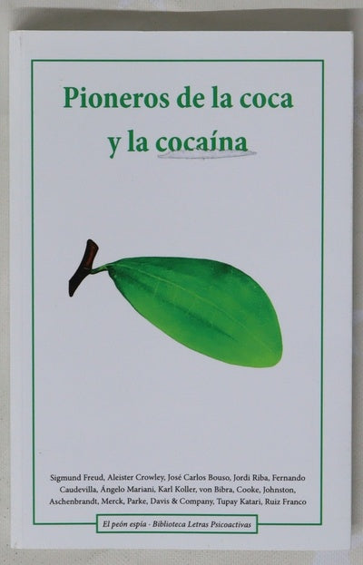 Pioneros de la coca y la cocaína