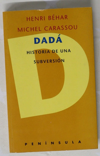 Dadá historia de una subversión