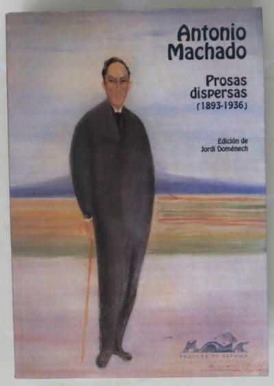 Prosas dispersas (1893-1936)