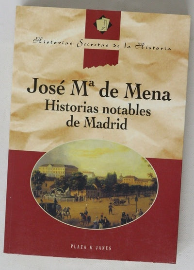 Historias notables de Madrid