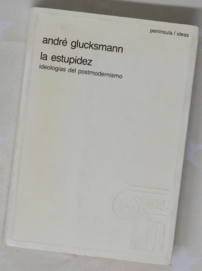 La estupidez ideologías del postmodernismo