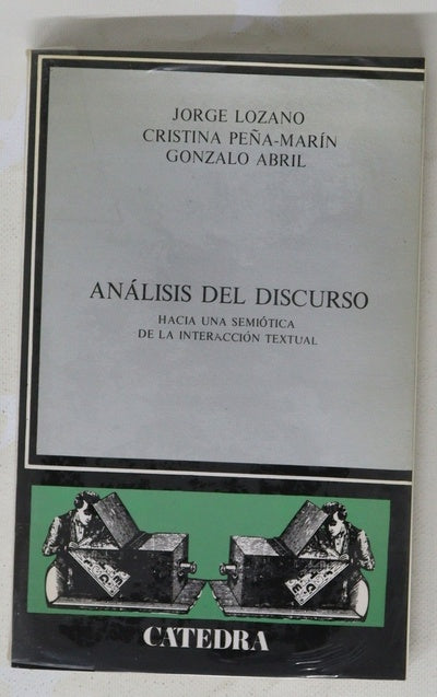 Análisis del discurso hacia una semiótica de la interacción textual