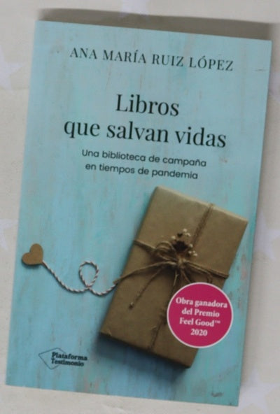 Libros que salvan vidas : una biblioteca de campaña en tiempos de pandemia