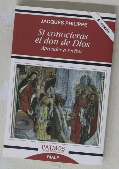 Si conocieras el don de Dios : aprender a recibir