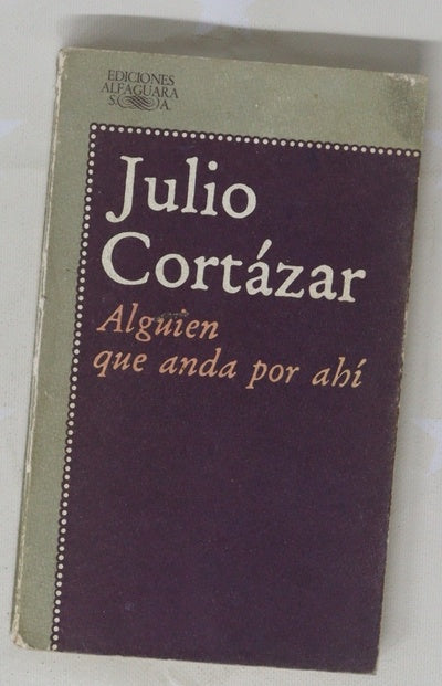 Alguien que anda por ahi y otros relatos