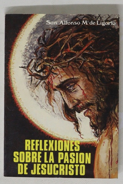 Relexiones sobre la pasion de jesucristo