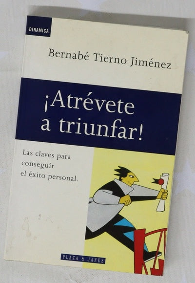 ¡Atrévete a triunfar!