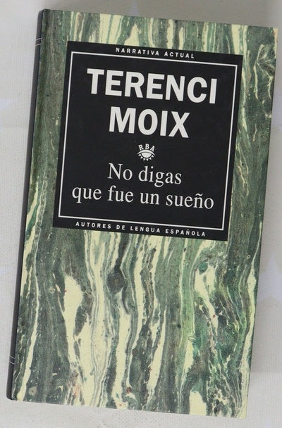 No digas que fue un sueño