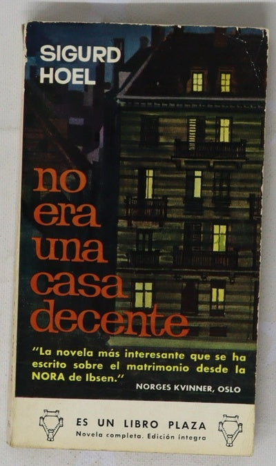No era una casa decente