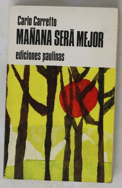 Mañana será mejor