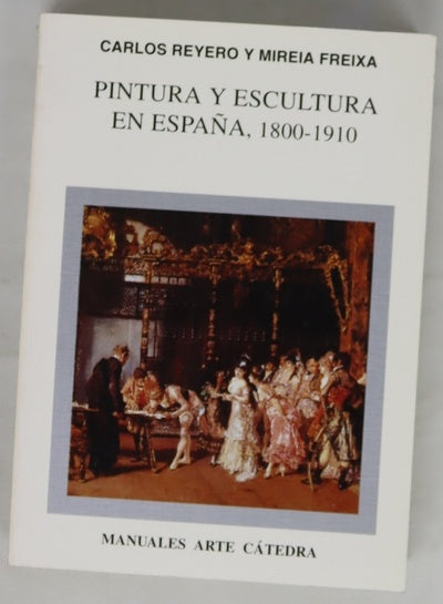 Pintura y escultura en España 1800-1910