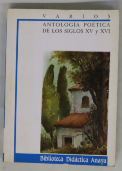 Antología poética de los siglos XV y XVI