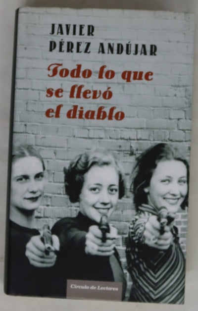 Todo lo que se llevó el diablo