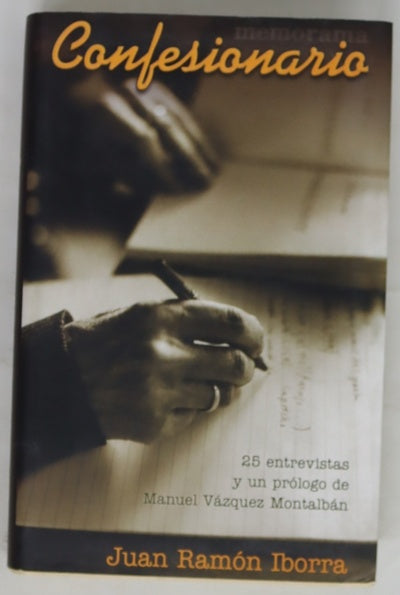 Confesionario primera parte : entrevistas a 25 escritores y un prólogo (de Manuel Vázquez Montalbán)