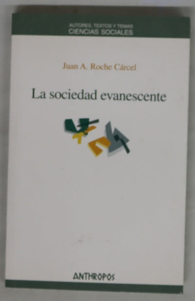 La sociedad evanescente