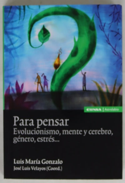 Para pensar evolucionismo, mente y cerebro, género, estrés--