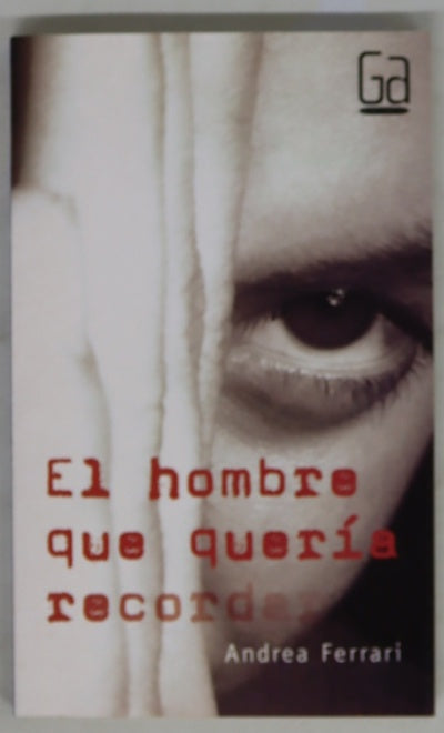 El hombre que quería recordar