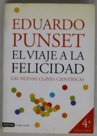 El viaje a la felicidad las nuevas claves científicas