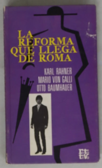 La reforma que llega de Roma