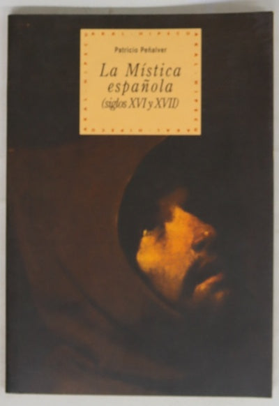 La mística española (siglos XVI y XVII)