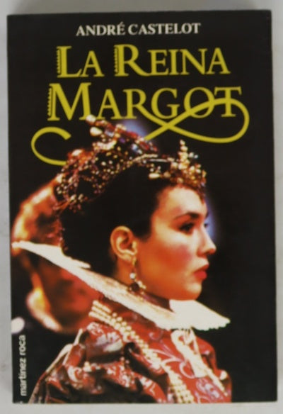La Reina Margot