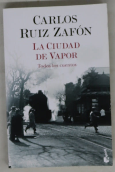 La ciudad de vapor. Todos los cuentos