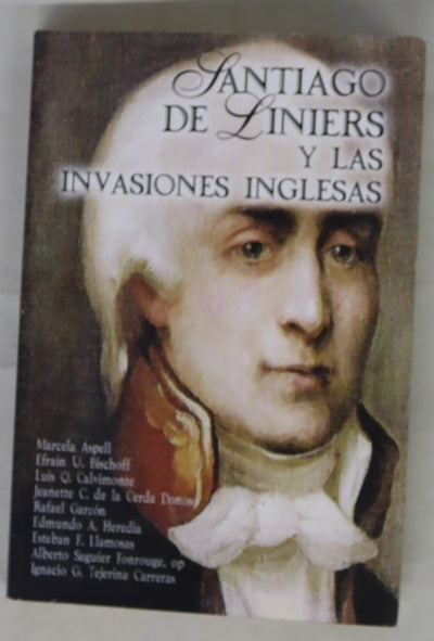 Santiago de Linares y las invasiones inglesas