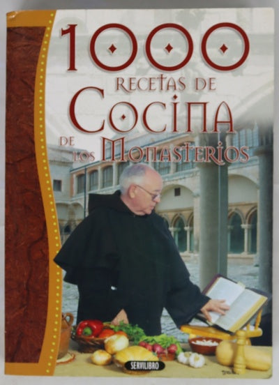 Las mil recetas de cocina de los monasterios