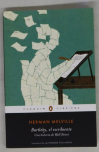 Bartleby, el escribiente : una historia de Wall Street
