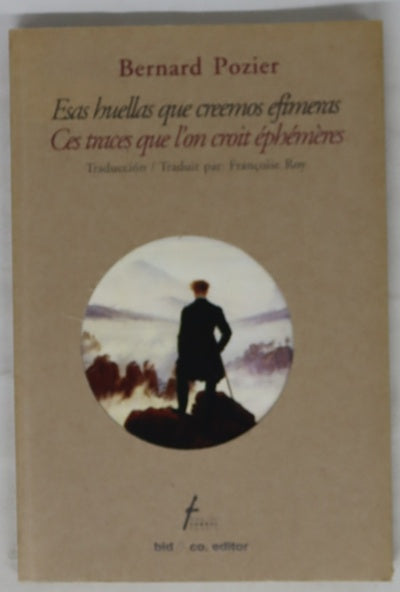 Esas huellas que creemos efímeras