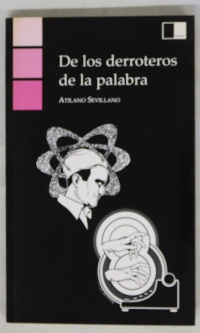 De los derroteros de la palabra (microrrelatos)