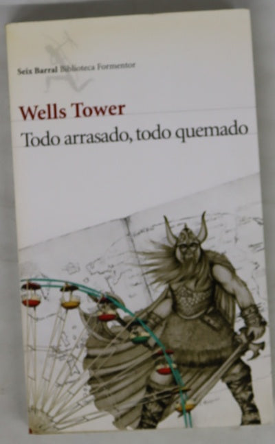 Todo arrasado, todo quemado