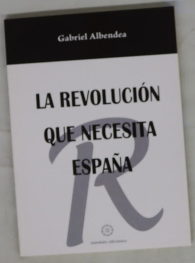 La revolución que necesita España