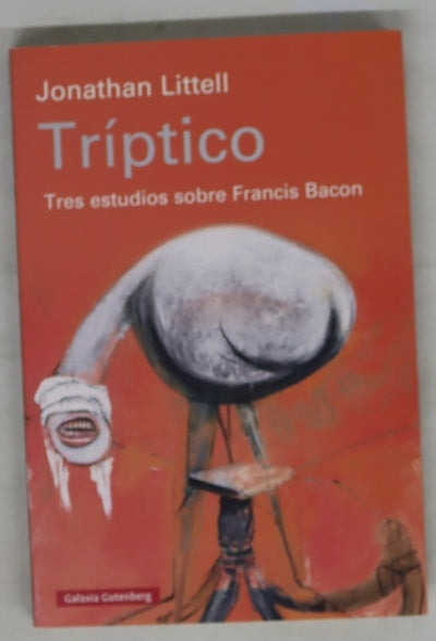 Tríptico : tres estudios sobre Francis Bacon