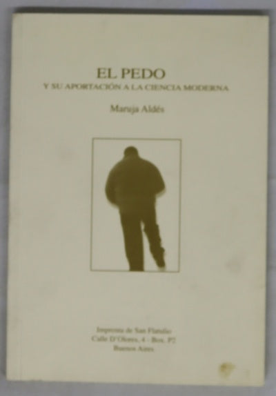 El pedo y su aportación a la ciencia moderna