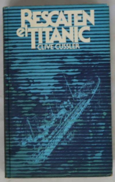 Rescaten el Titanic