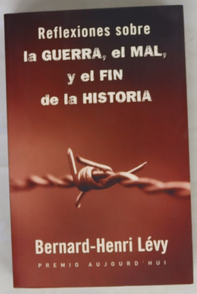 Reflexiones sobre la guerra, el mal y el fin de la historia