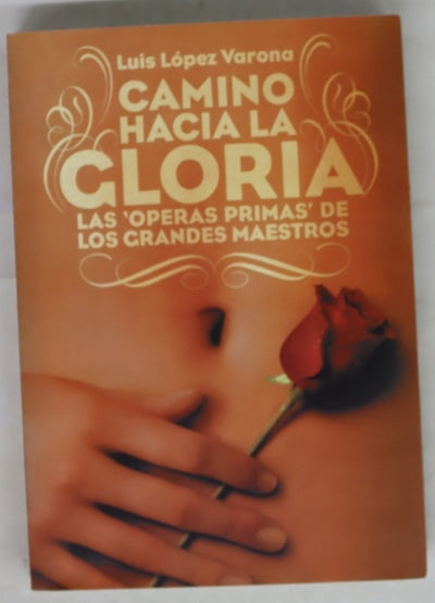 Camino hacia la gloria las "óperas primas" de los grandes maestros