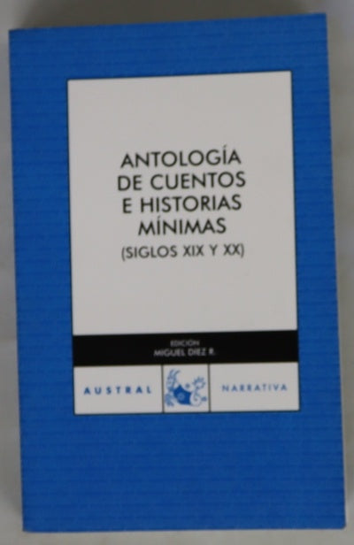 Antología de cuentos e historias mínimas (siglos XIX y XX)