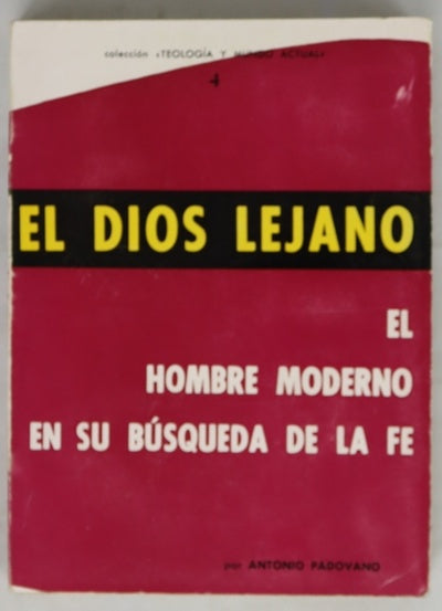 El Dios lejano el hombre moderno en su búsqueda de la fé