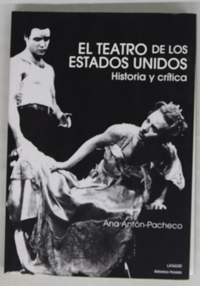El teatro de los Estados Unidos historia y crítica