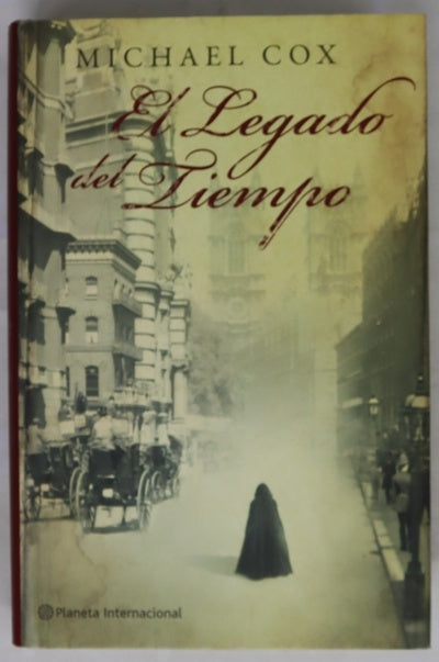 El legado del tiempo la vida secreta de la señorita Esperanza Gorst narrada por ella misma