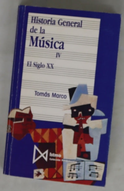 Historia general de la música, tomo IV: el siglo XX