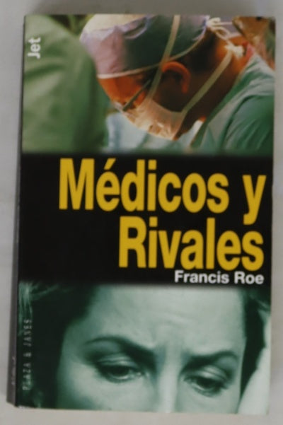 Médicos y rivales