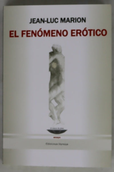 El fenómeno erótico: seis meditaciones