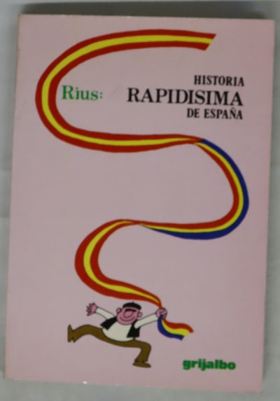 Historia rapidísima de España