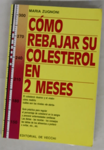 Cómo rebajar su colesterol en 2 meses